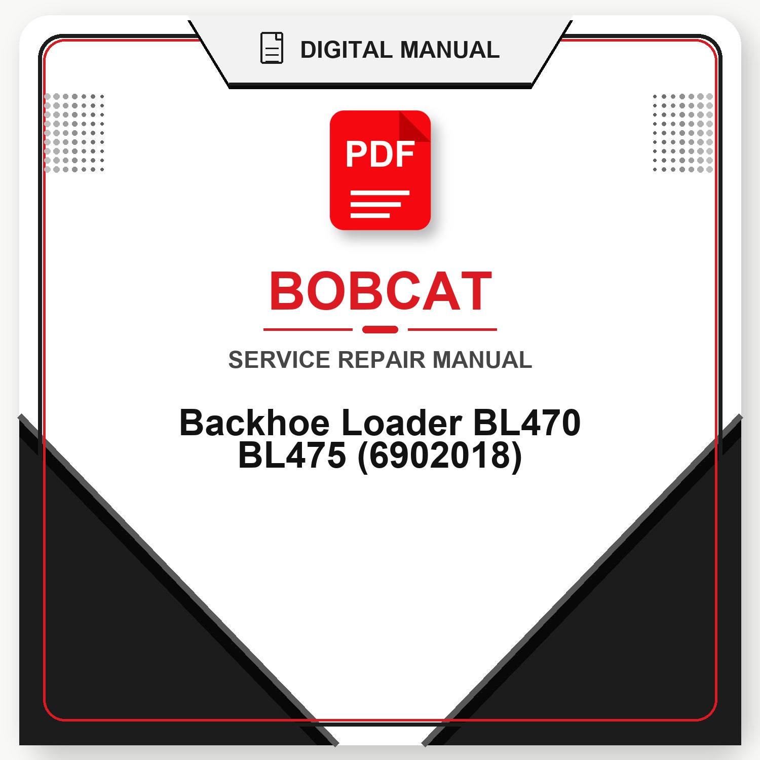 Bobcat Backhoe Loader BL470 BL475 Service Repair Manual (6902018)