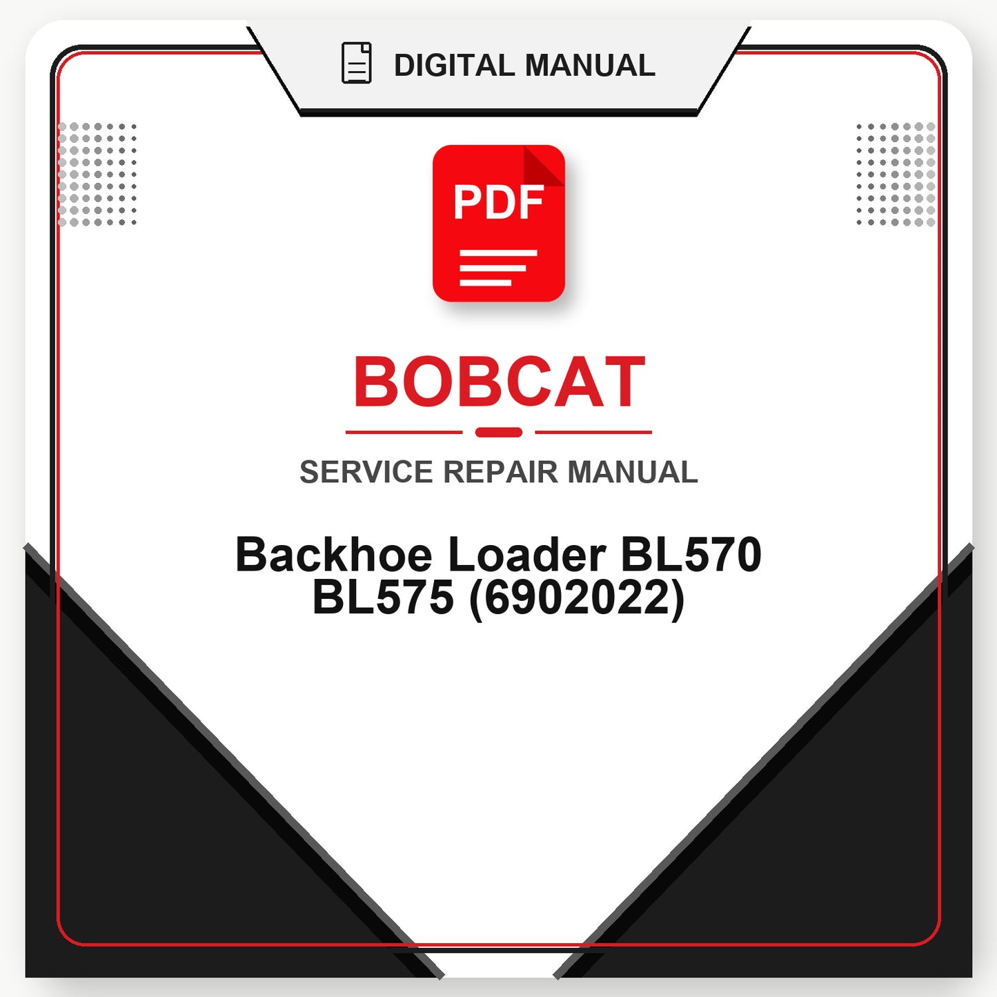 Bobcat Backhoe Loader BL570 BL575 Service Repair Manual (6902022)