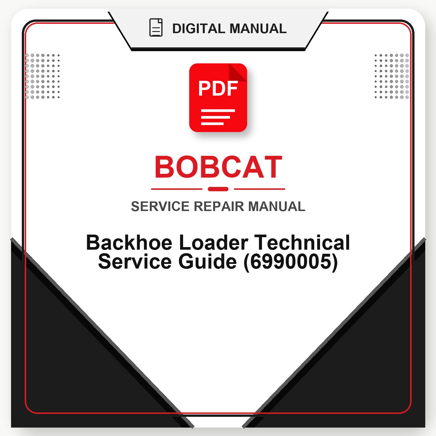 Bobcat Backhoe Loader Technical Service Guide (6990005)