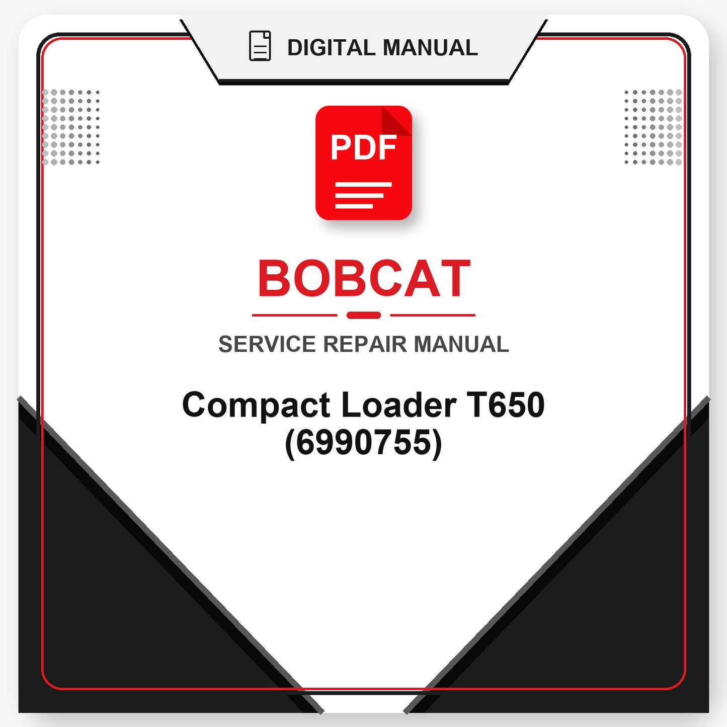 Bobcat Compact Loader T650 Service Repair Manual (6990755)