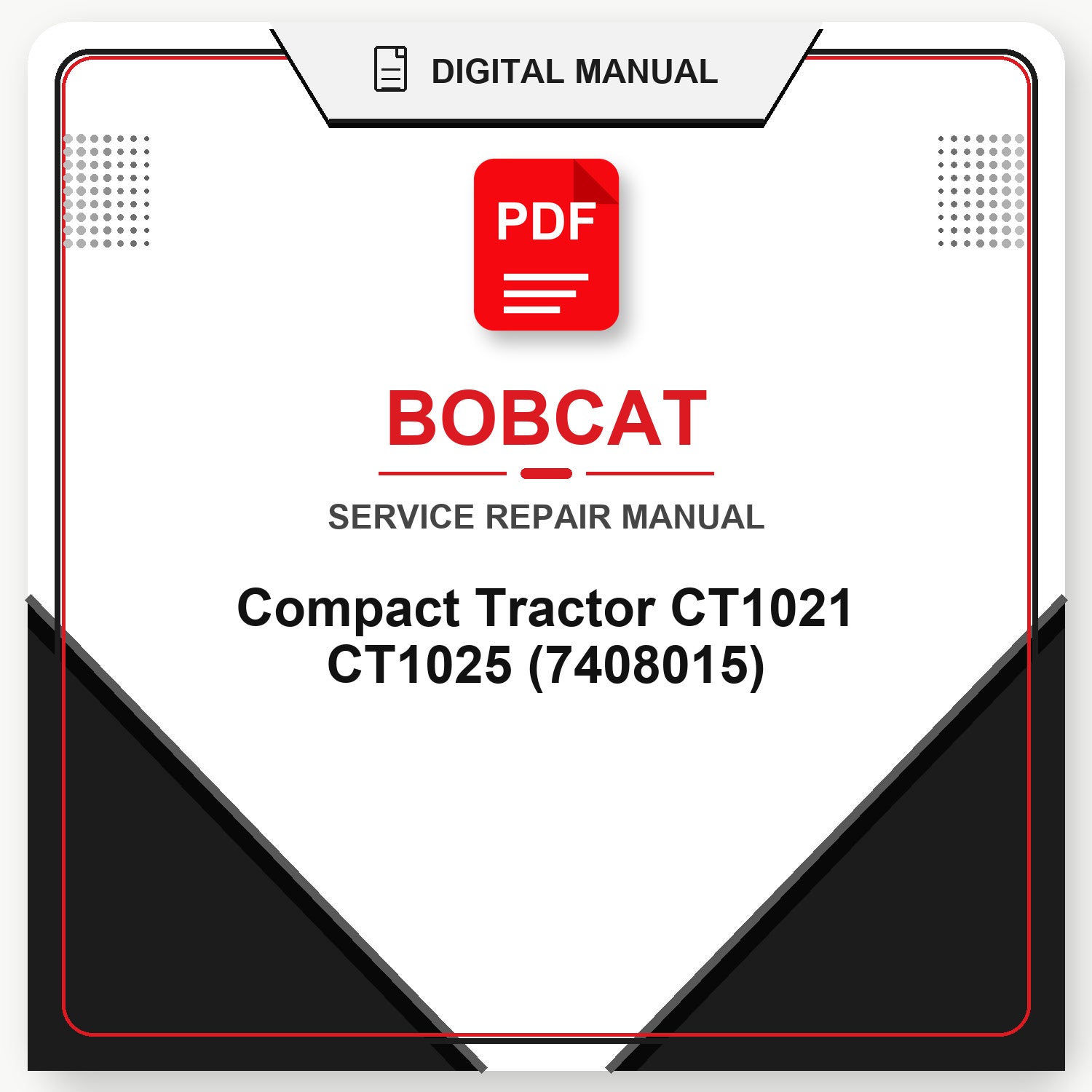 Bobcat Compact Tractor CT1021 CT1025 Service Repair Manual (7408015)