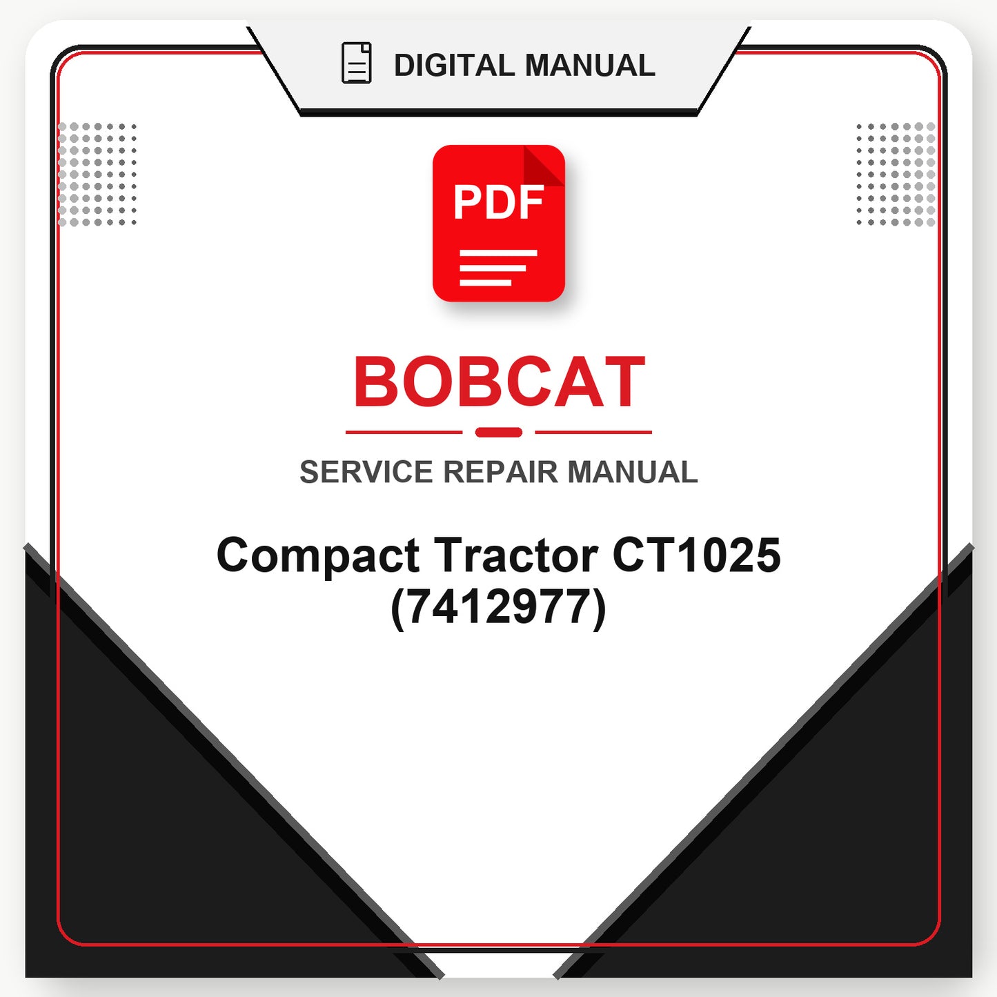 Bobcat Compact Tractor CT1025 Service Repair Manual (7412977)