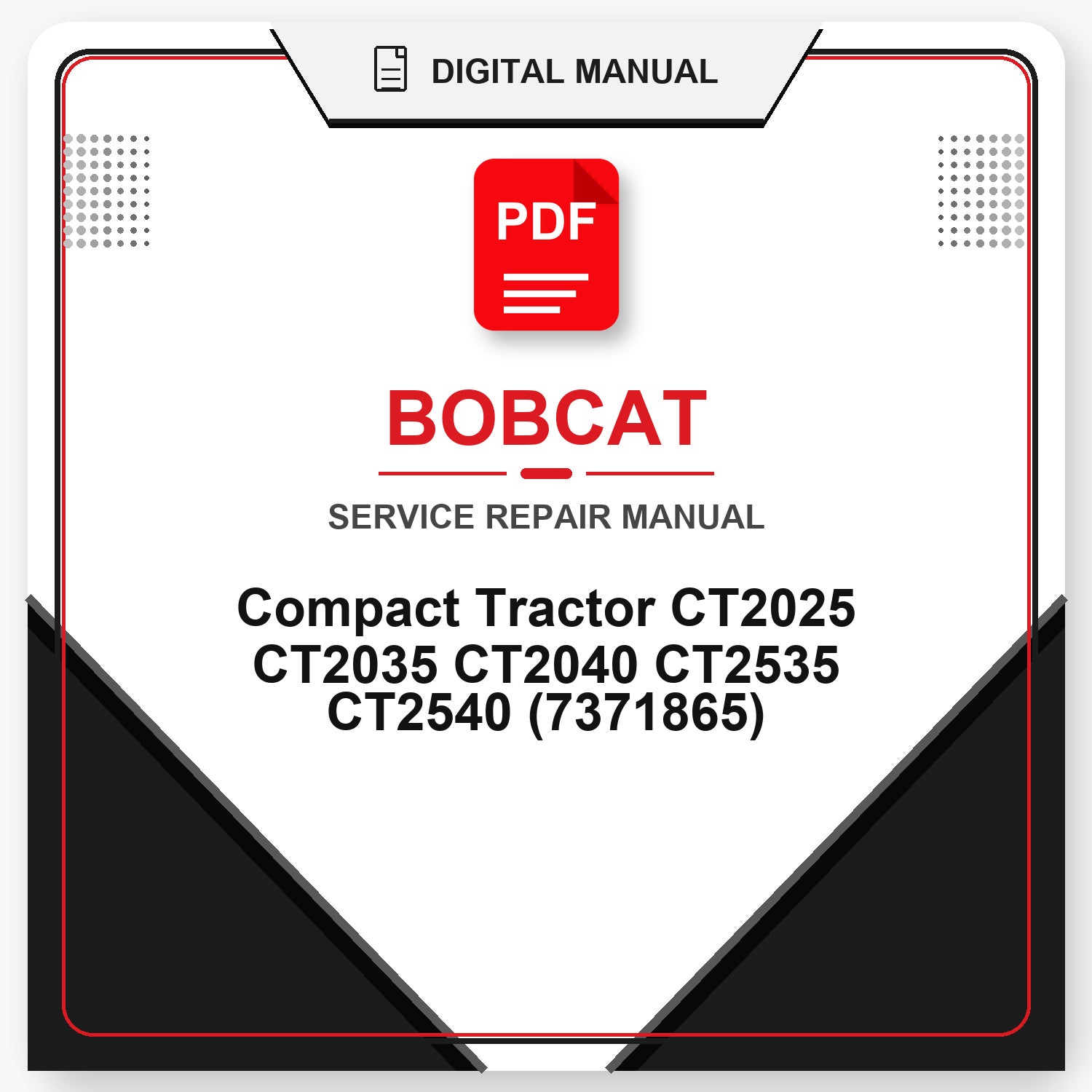 Bobcat Compact Tractor CT2025 CT2035 CT2040 CT2535 CT2540 Service Repair Manual (7371865)