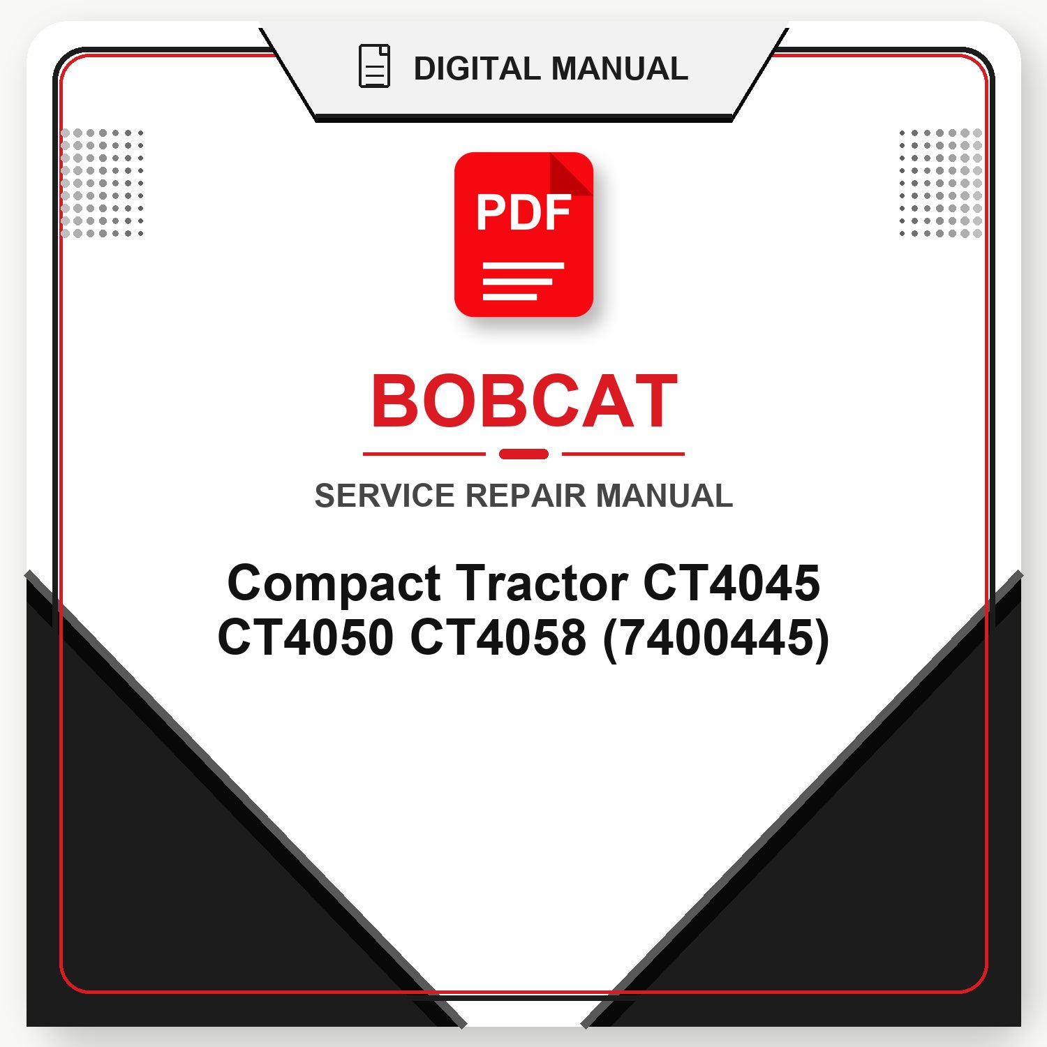 Bobcat Compact Tractor CT4045 CT4050 CT4058 Service Repair Manual (7400445)