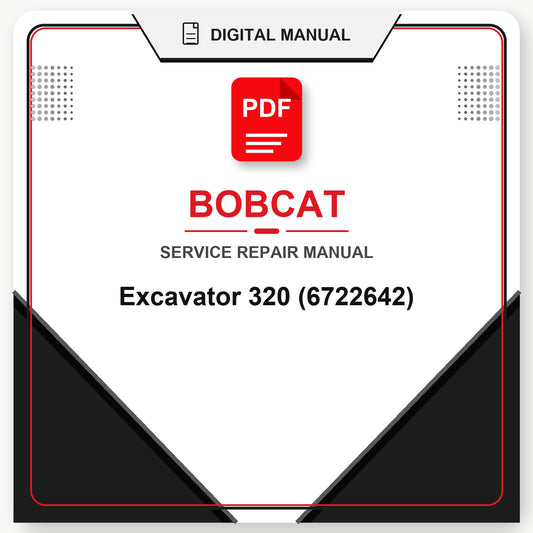 Bobcat Excavator 320 Service Repair Manual (6722642)