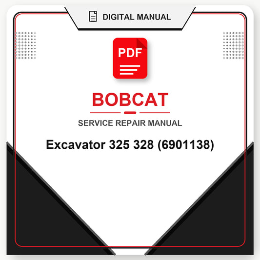 Bobcat Excavator 325 328 Service Repair Manual (6901138)