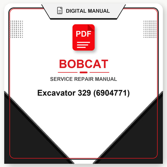 Bobcat Excavator 329 Service Repair Manual (6904771)