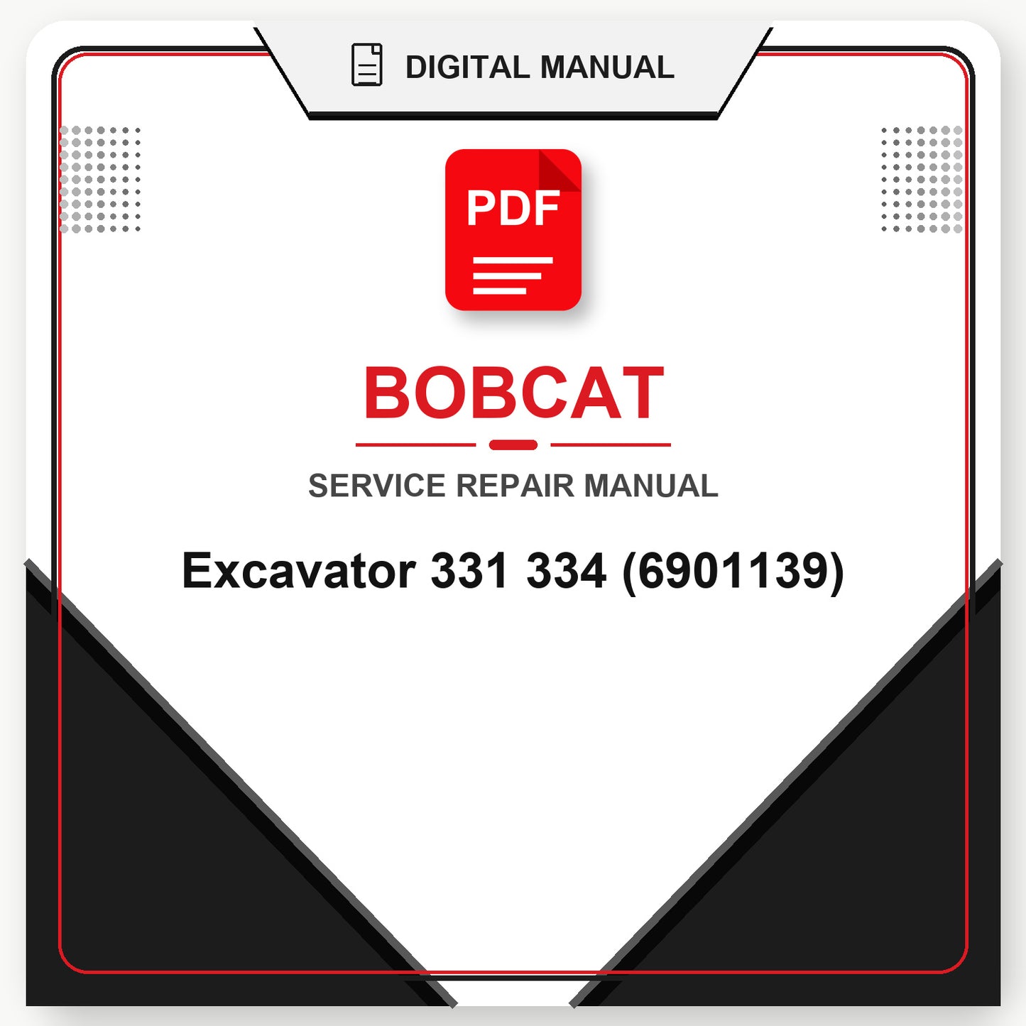 Bobcat Excavator 331 334 Service Repair Manual (6901139)