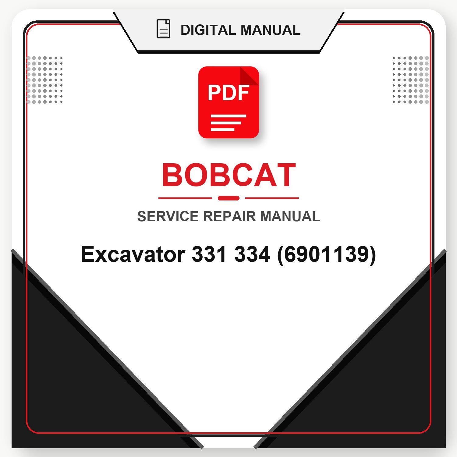 Bobcat Excavator 331 334 Service Repair Manual (6901139)