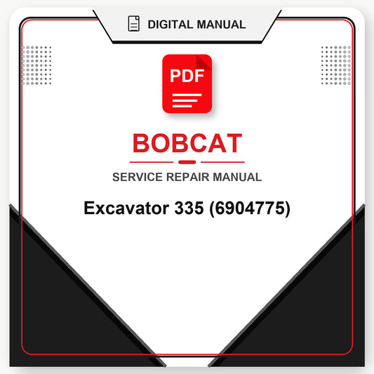 Bobcat Excavator 335 Service Repair Manual (6904775)