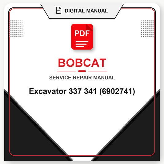 Bobcat Excavator 337 341 Service Repair Manual (6902741)