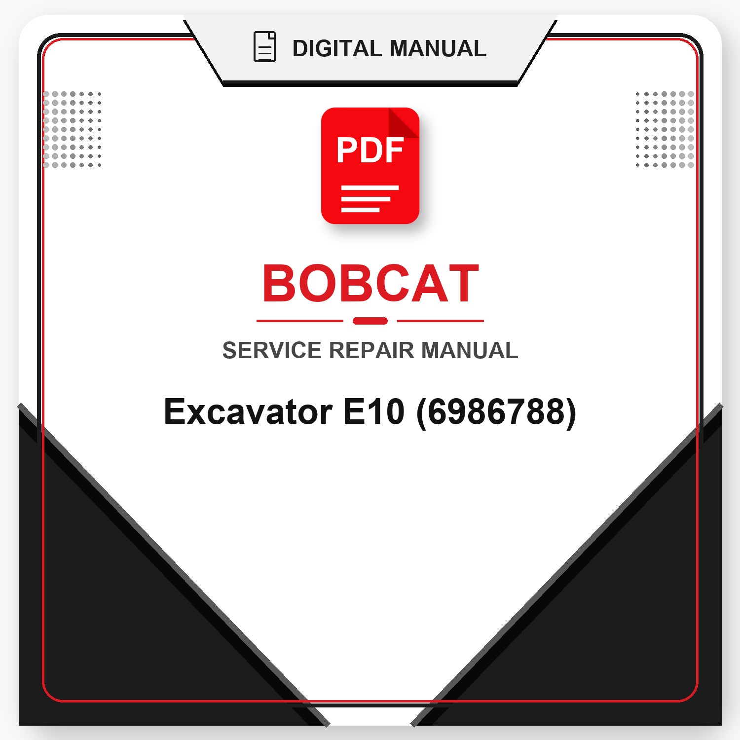 Bobcat Excavator E10 Service Repair Manual (6986788)