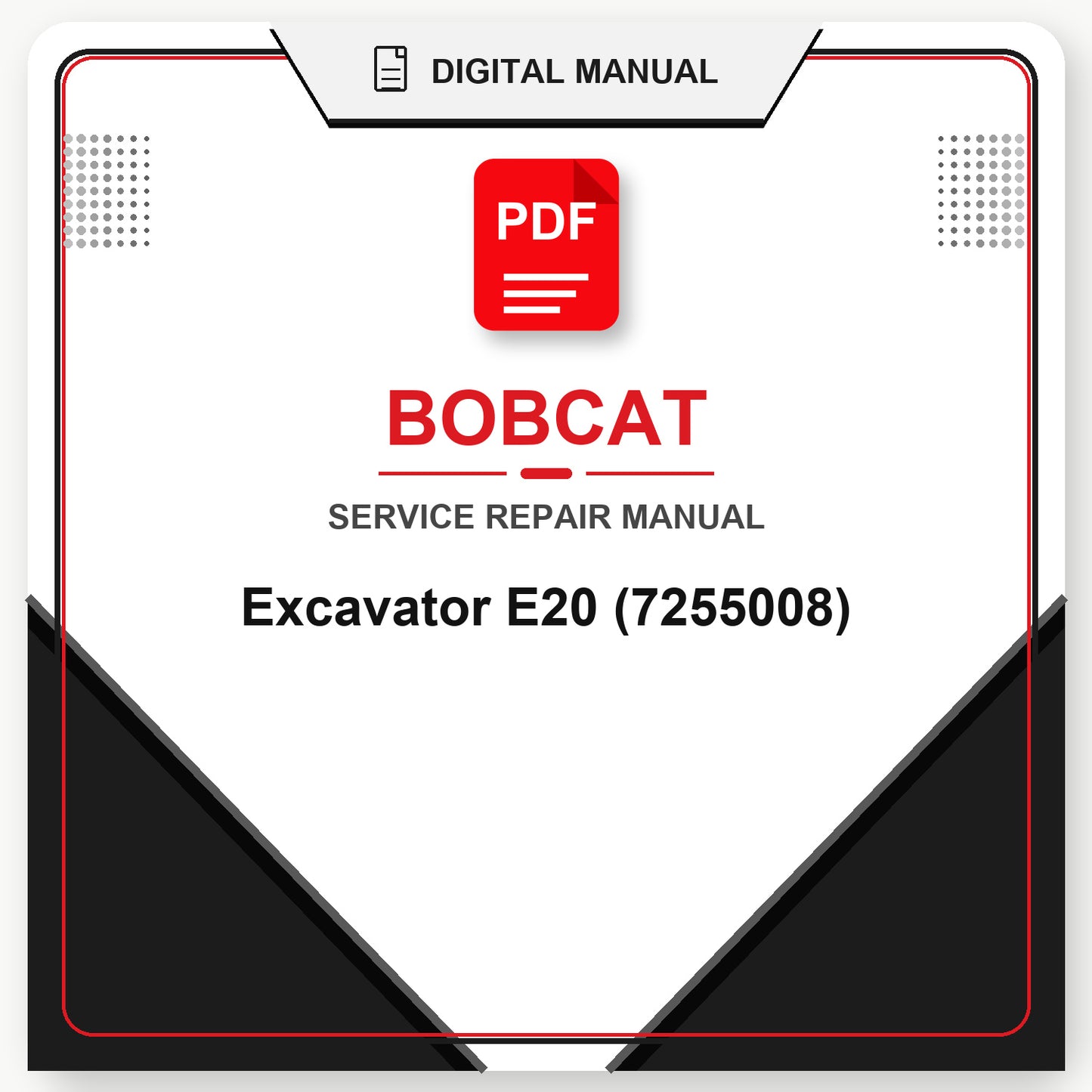 Bobcat Excavator E20 Service Repair Manual (7255008)