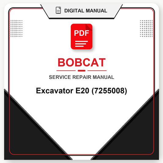 Bobcat Excavator E20 Service Repair Manual (7255008)