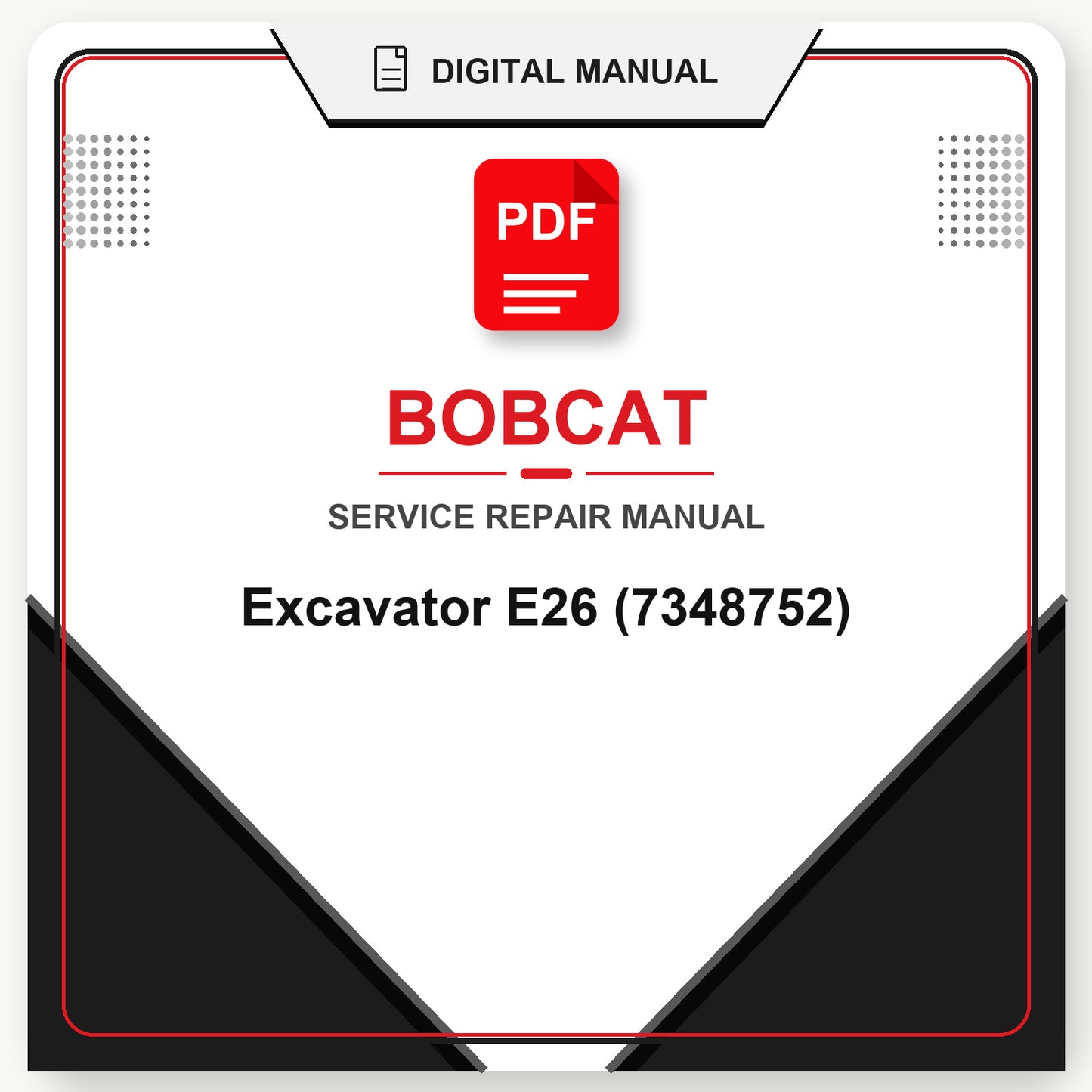 Bobcat Excavator E26 Service Repair Manual (7348752)