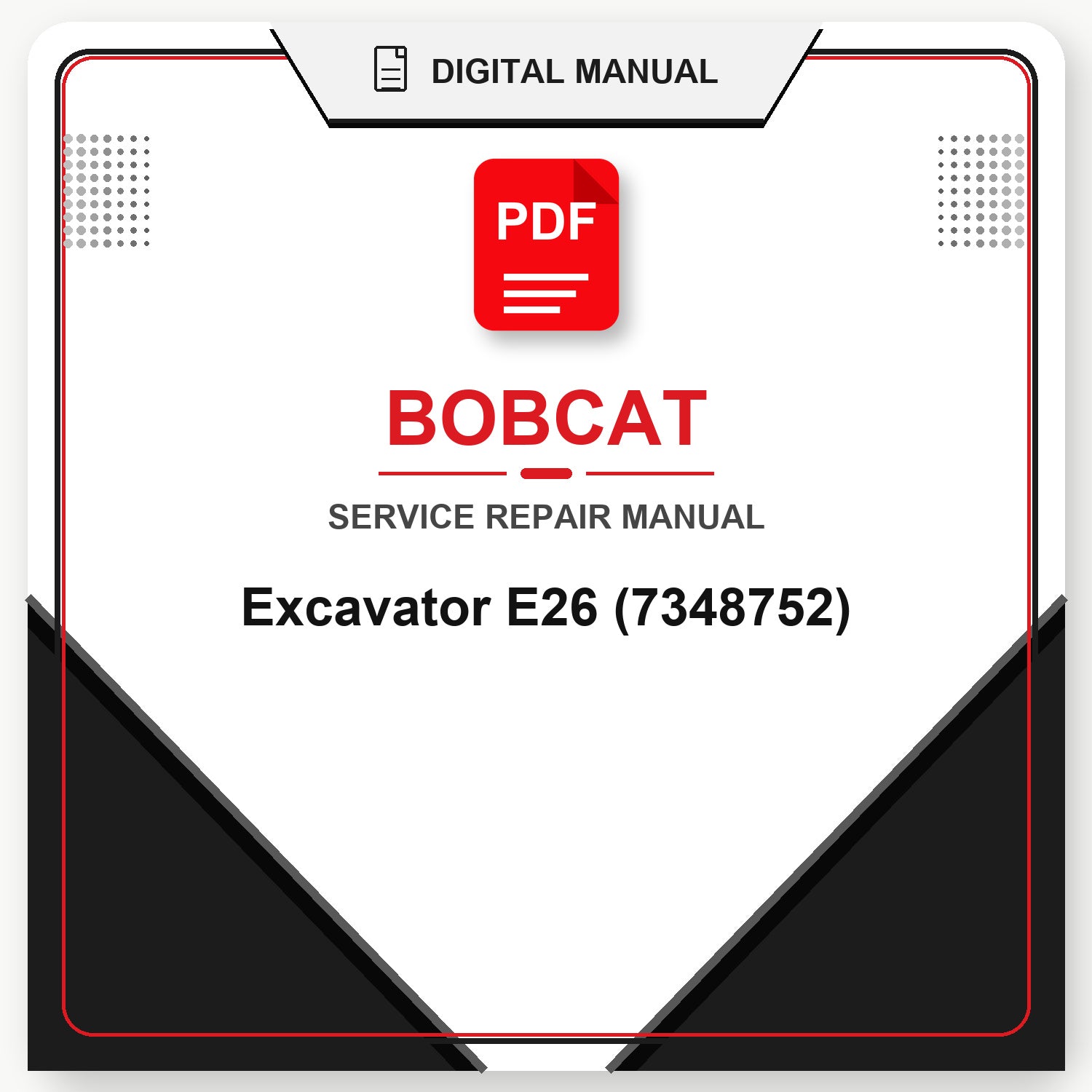 Bobcat Excavator E26 Service Repair Manual (7348752)