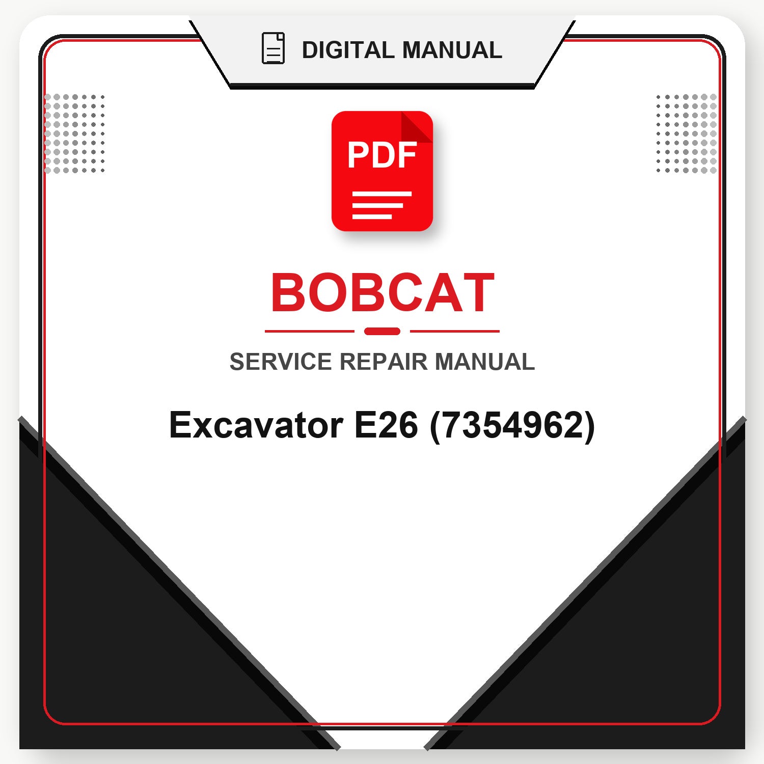 Bobcat Excavator E26 Service Repair Manual (7354962)