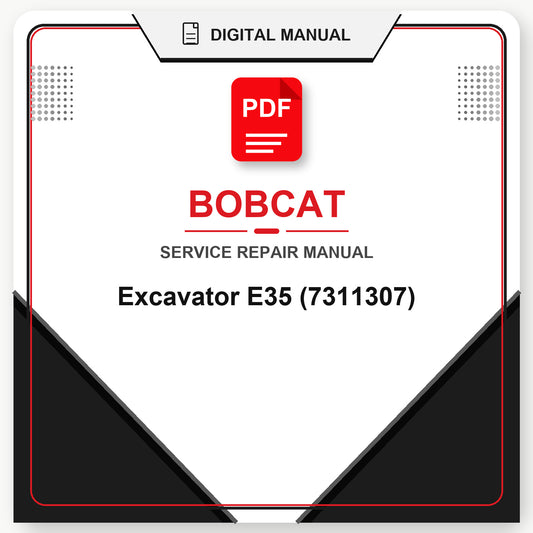 Bobcat Excavator E35 Service Repair Manual (7311307)