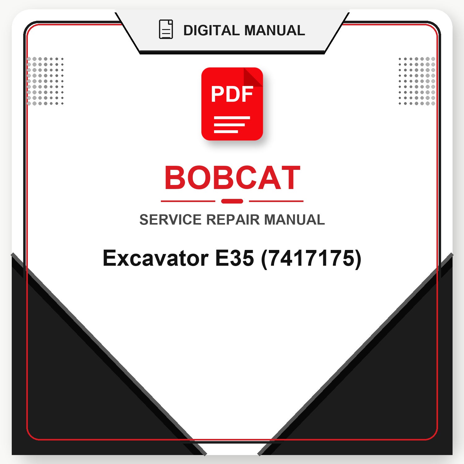 Bobcat Excavator E35 Service Repair Manual (7417175)