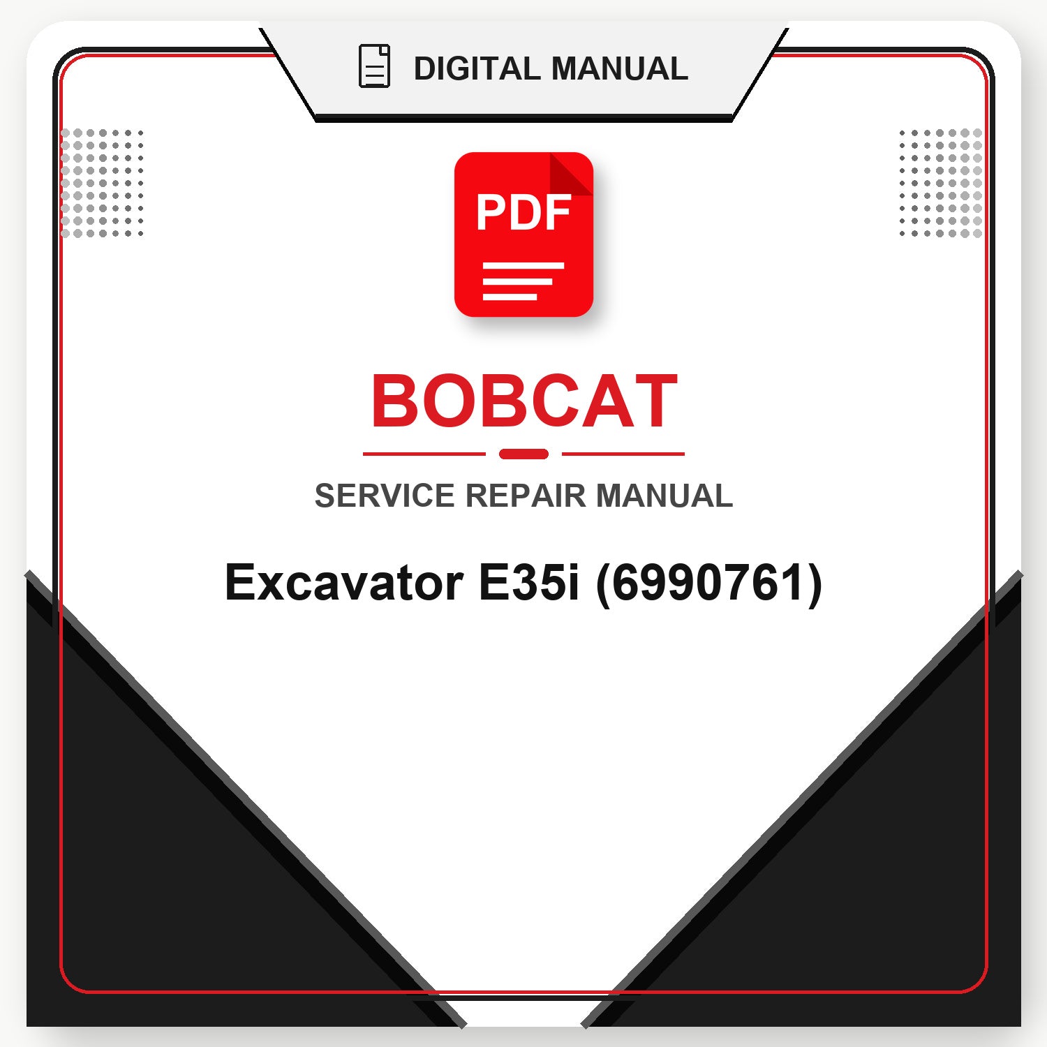 Bobcat Excavator E35i Service Repair Manual (6990761)