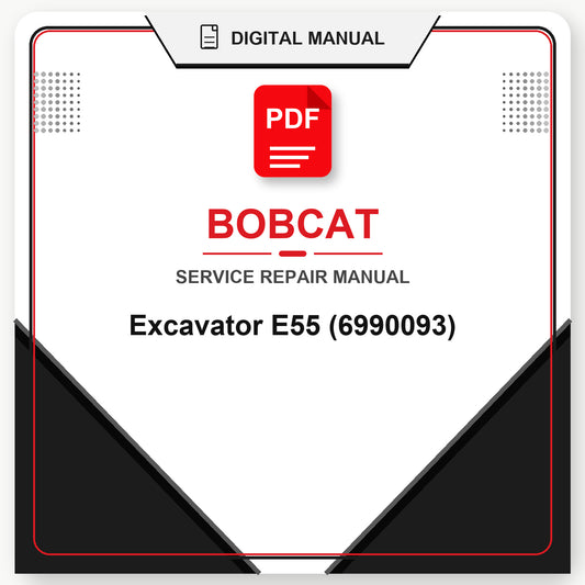 Bobcat Excavator E55 Service Repair Manual (6990093)
