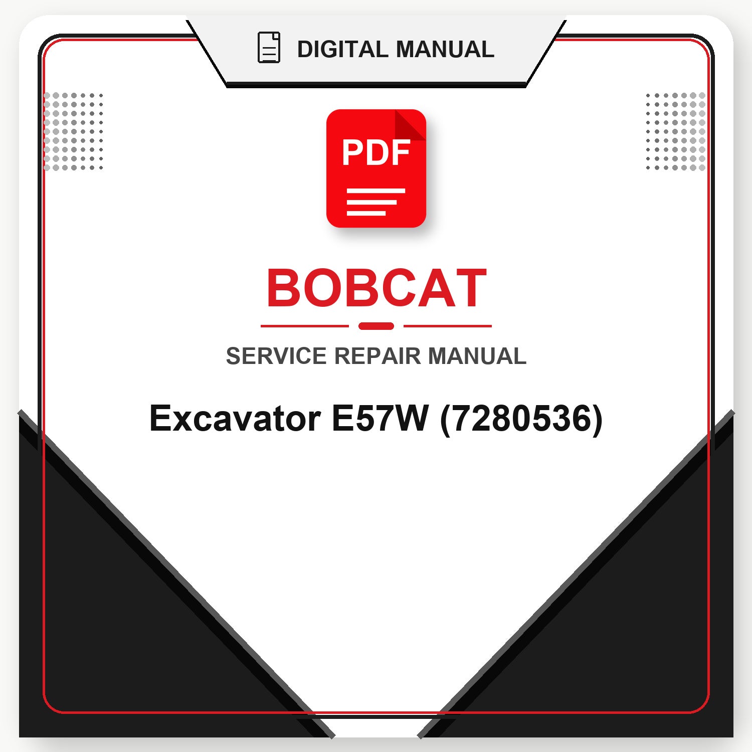 Bobcat Excavator E57W Service Repair Manual (7280536)