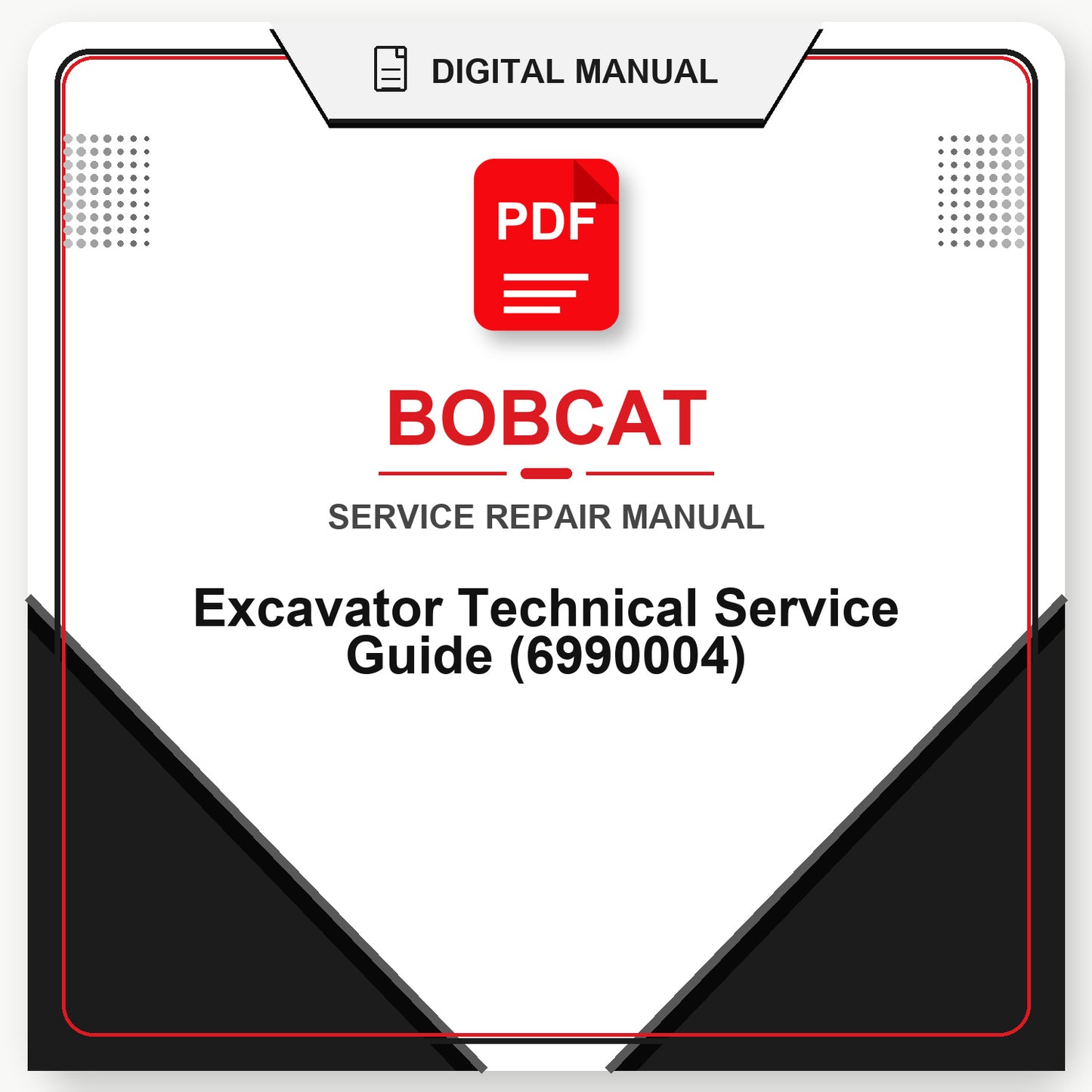 Bobcat Excavator Technical Service Guide (6990004)