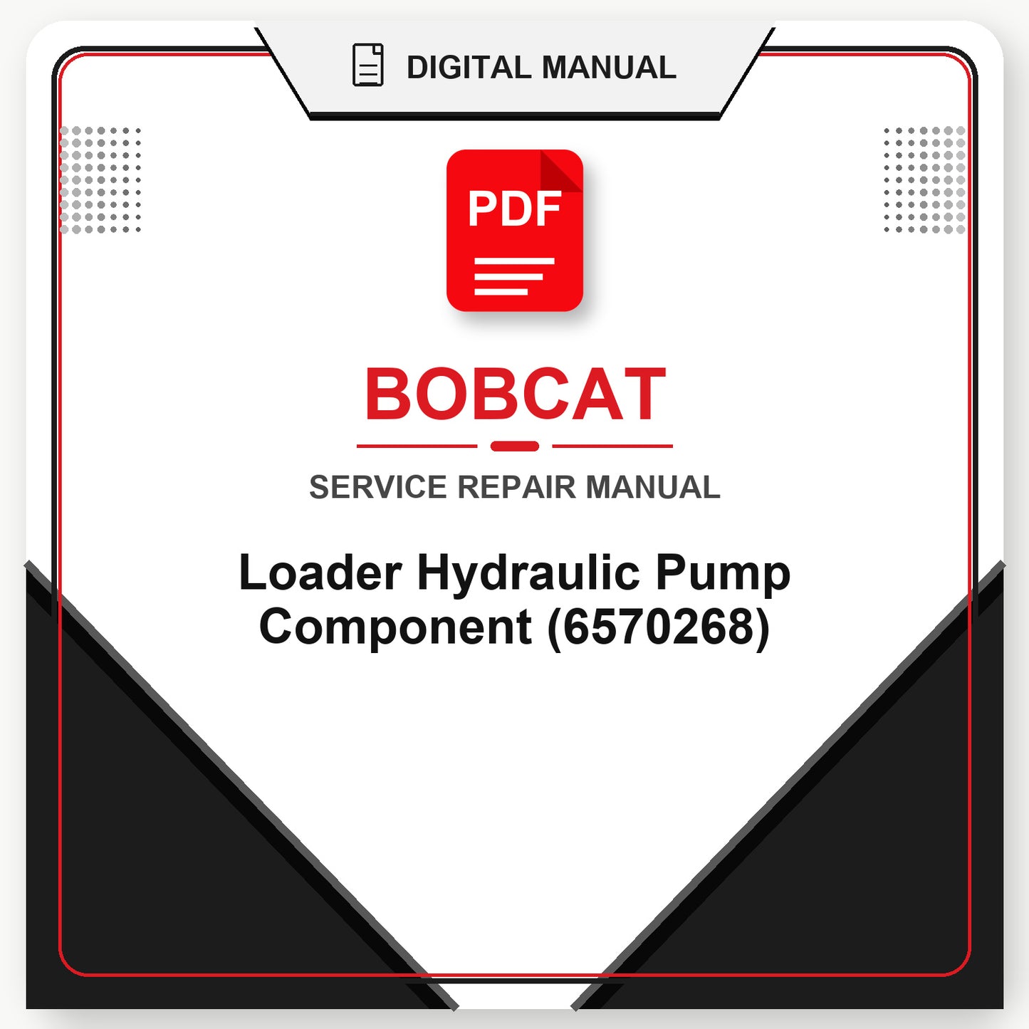 Bobcat Loader Hydraulic Pump Component Repair Manual (6570268)