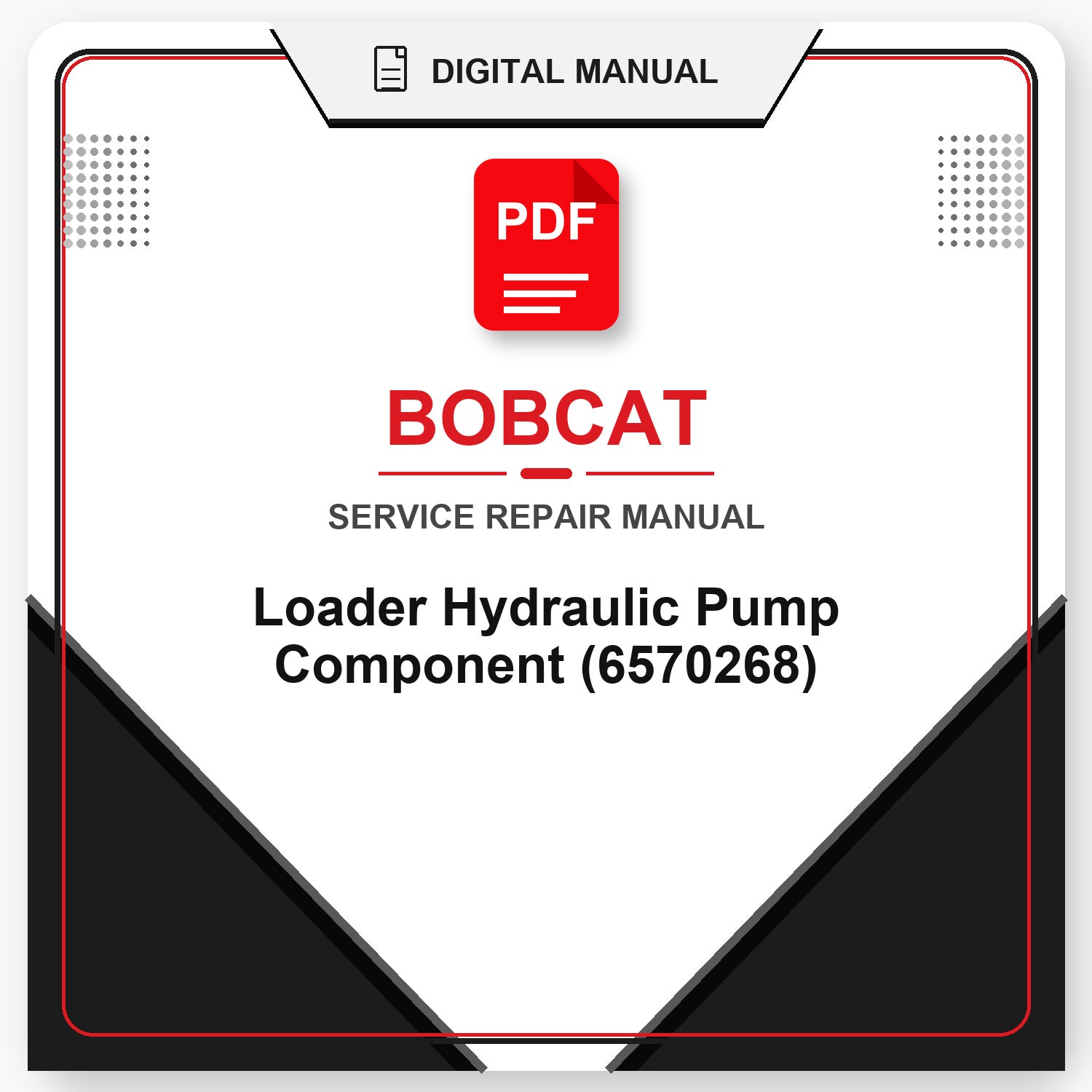 Bobcat Loader Hydraulic Pump Component Repair Manual (6570268)