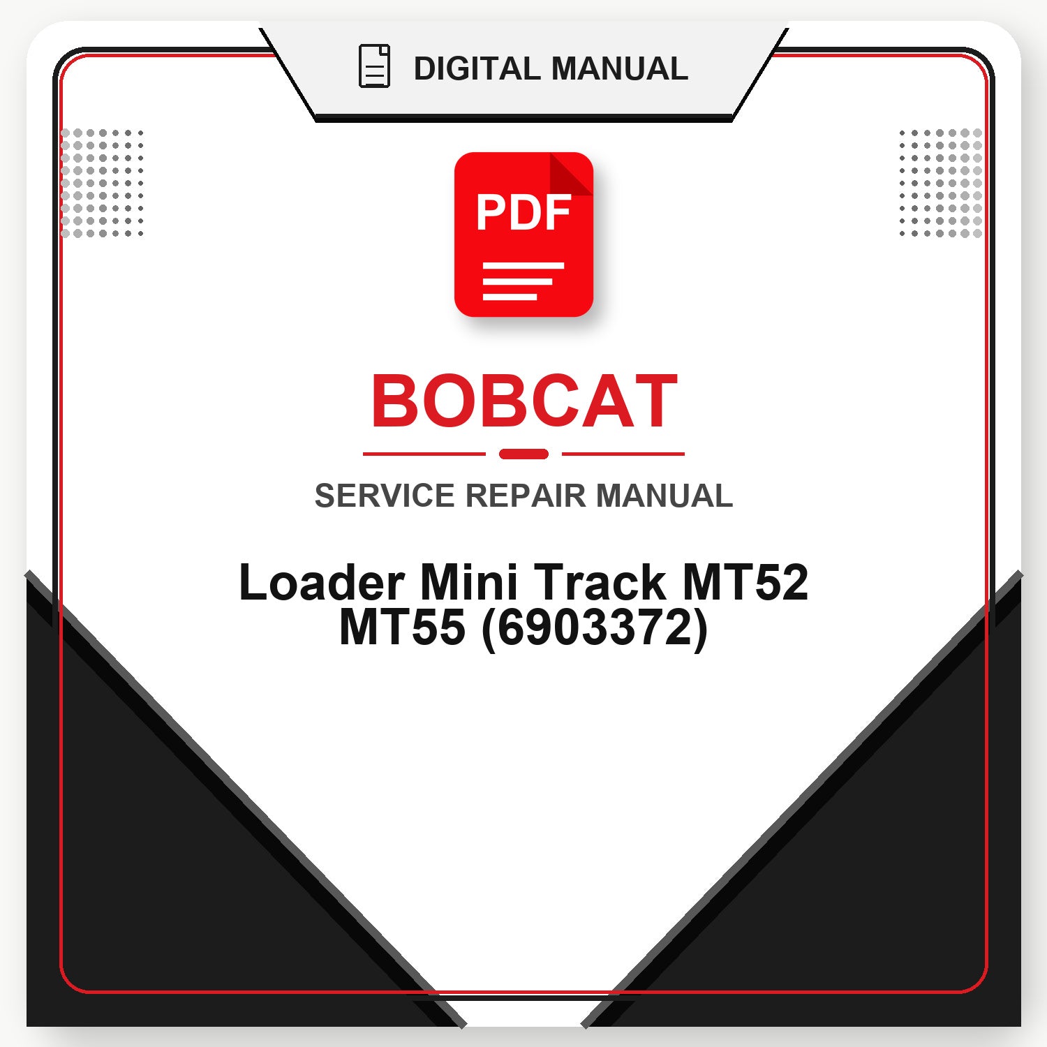 Bobcat Loader Mini Track MT52 MT55 Service Repair Manual (6903372)