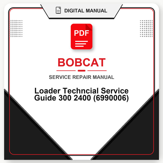 Bobcat Loader Techncial Service Guide 300 2400 (6990006)