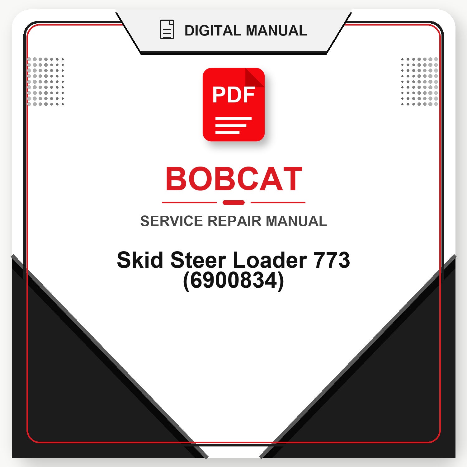 Bobcat Skid Steer Loader 773 Service Repair Manual (6900834)