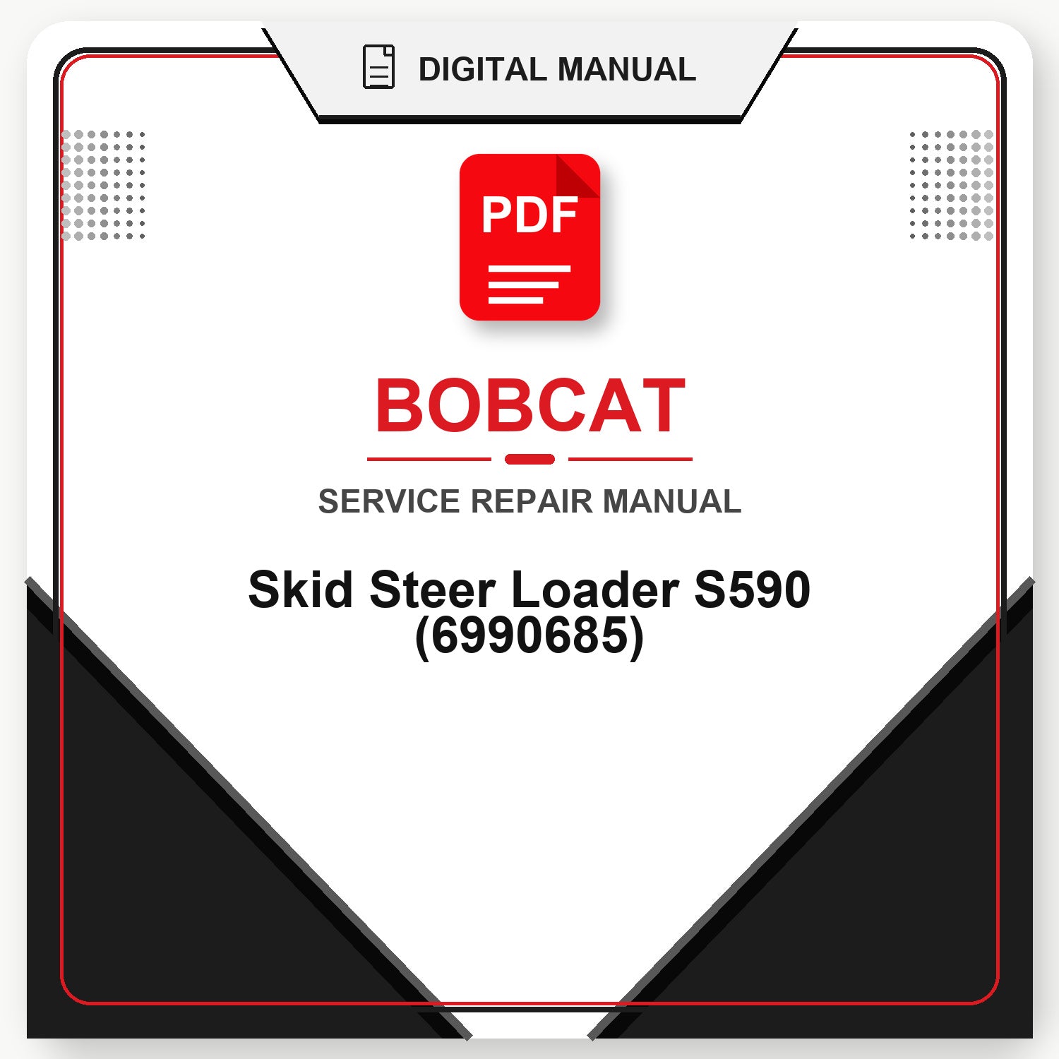 Bobcat Skid Steer Loader S590 Service Repair Manual (6990685)