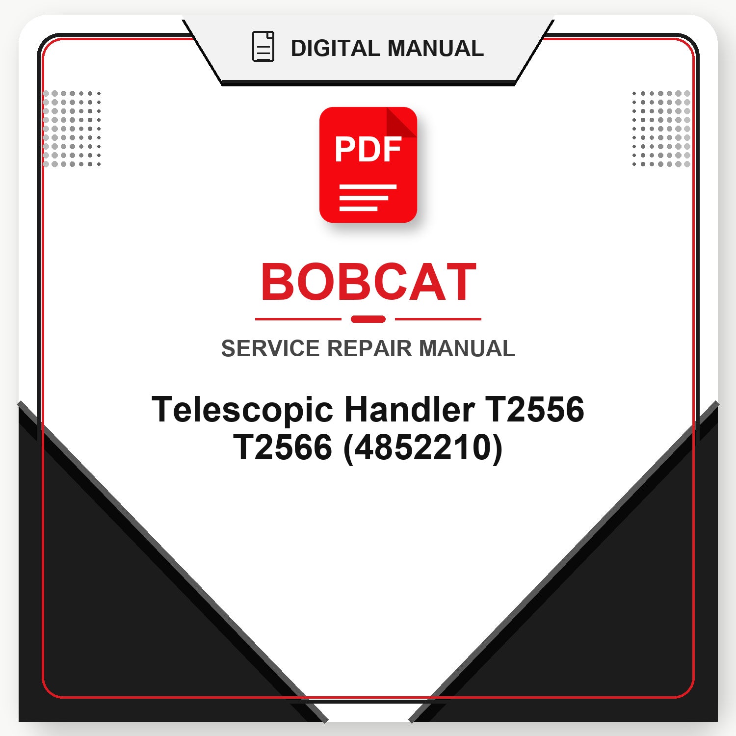 Bobcat Telescopic Handler T2556 T2566 Service Repair Manual (4852210)