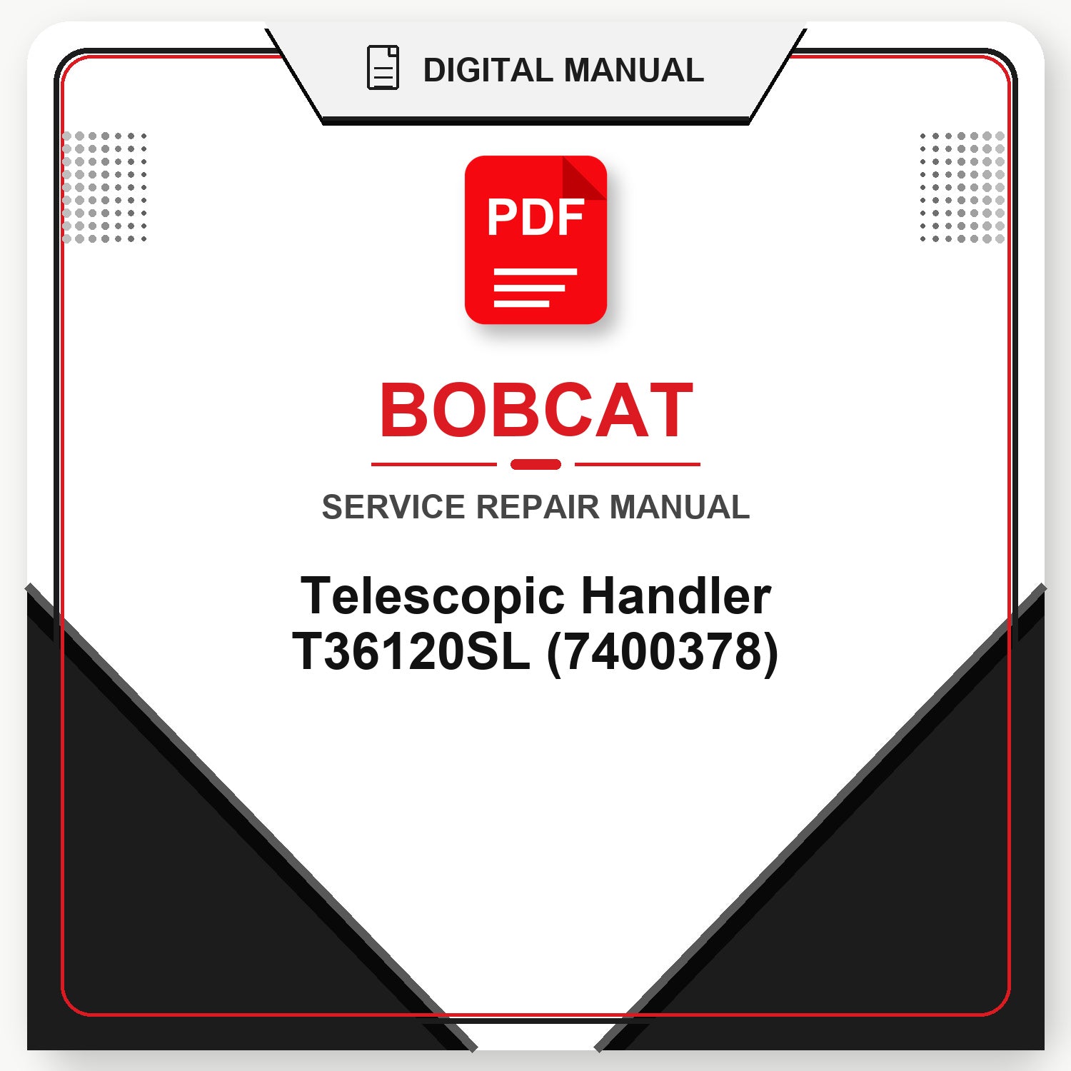 Bobcat Telescopic Handler T36120SL Service Repair Manual (7400378)