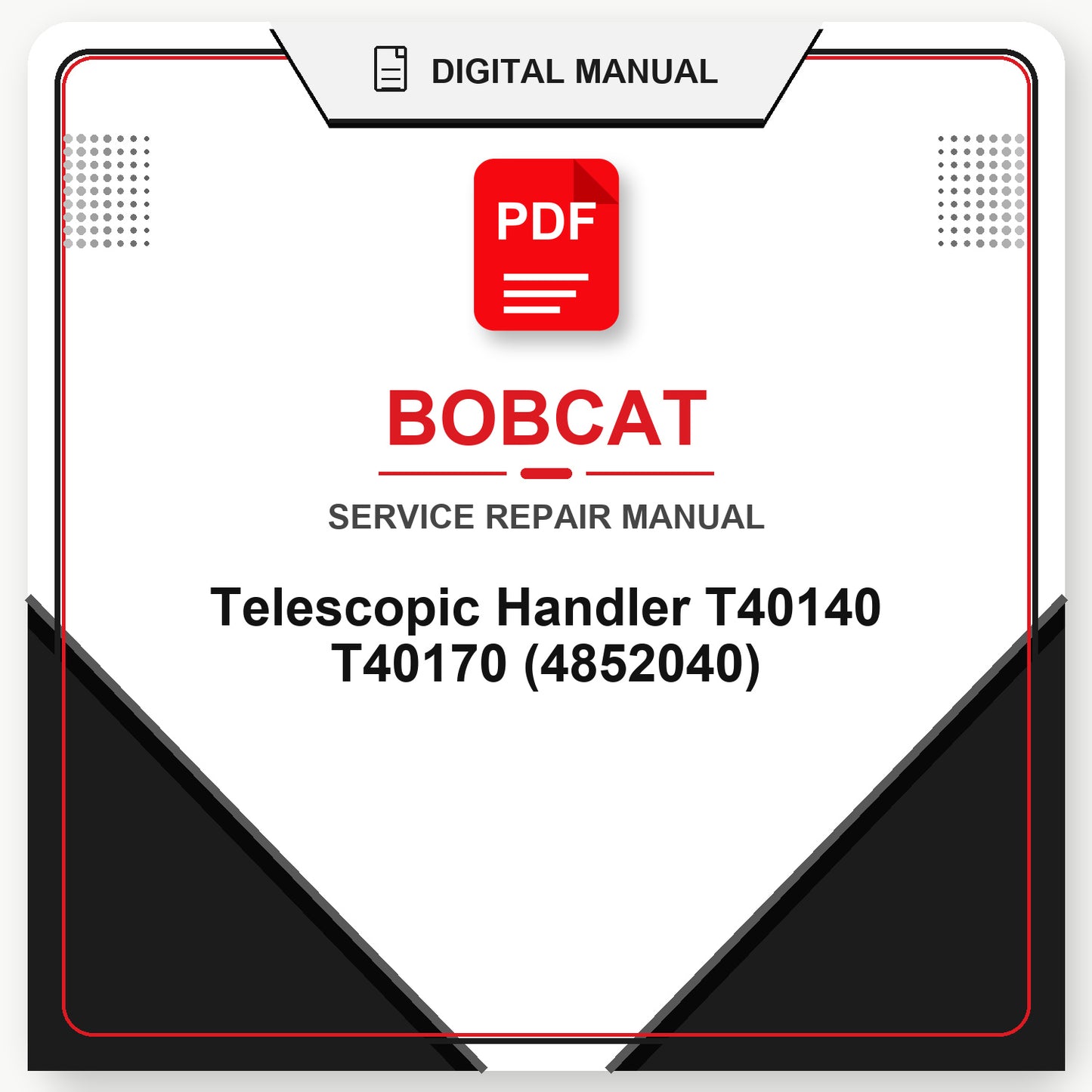 Bobcat Telescopic Handler T40140 T40170 Service Repair Manual (4852040)