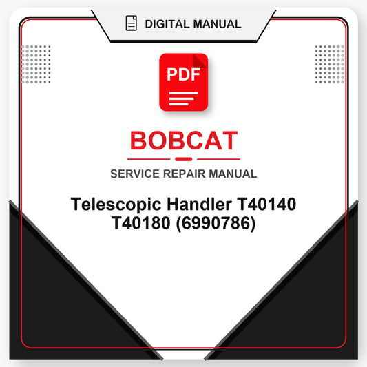Bobcat Telescopic Handler T40140 T40180 Service Repair Manual (6990786)