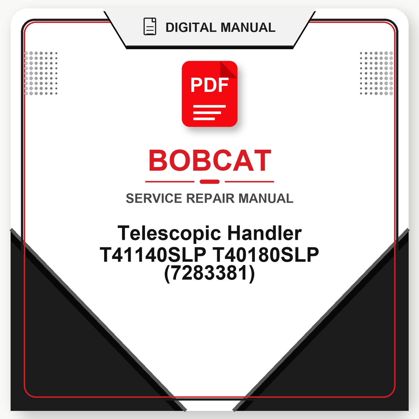 Bobcat Telescopic Handler T41140SLP T40180SLP Service Repair Manual (7283381)