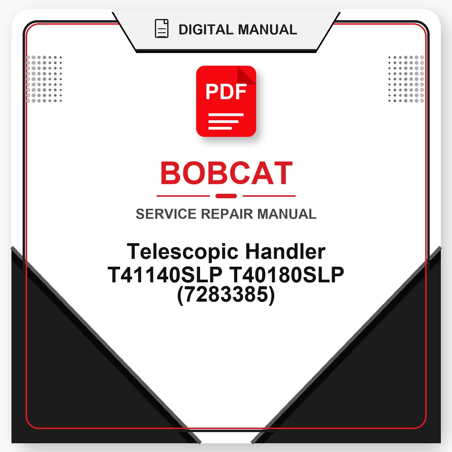 Bobcat Telescopic Handler T41140SLP T40180SLP Service Repair Manual (7283385)