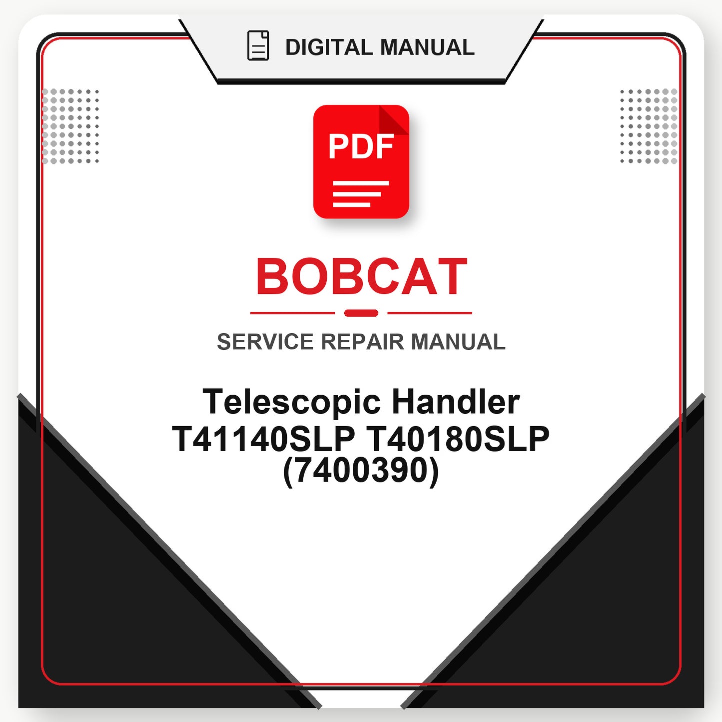 Bobcat Telescopic Handler T41140SLP T40180SLP Service Repair Manual (7400390)