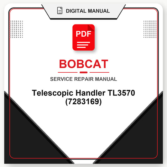 Bobcat Telescopic Handler TL3570 Service Repair Manual (7283169)