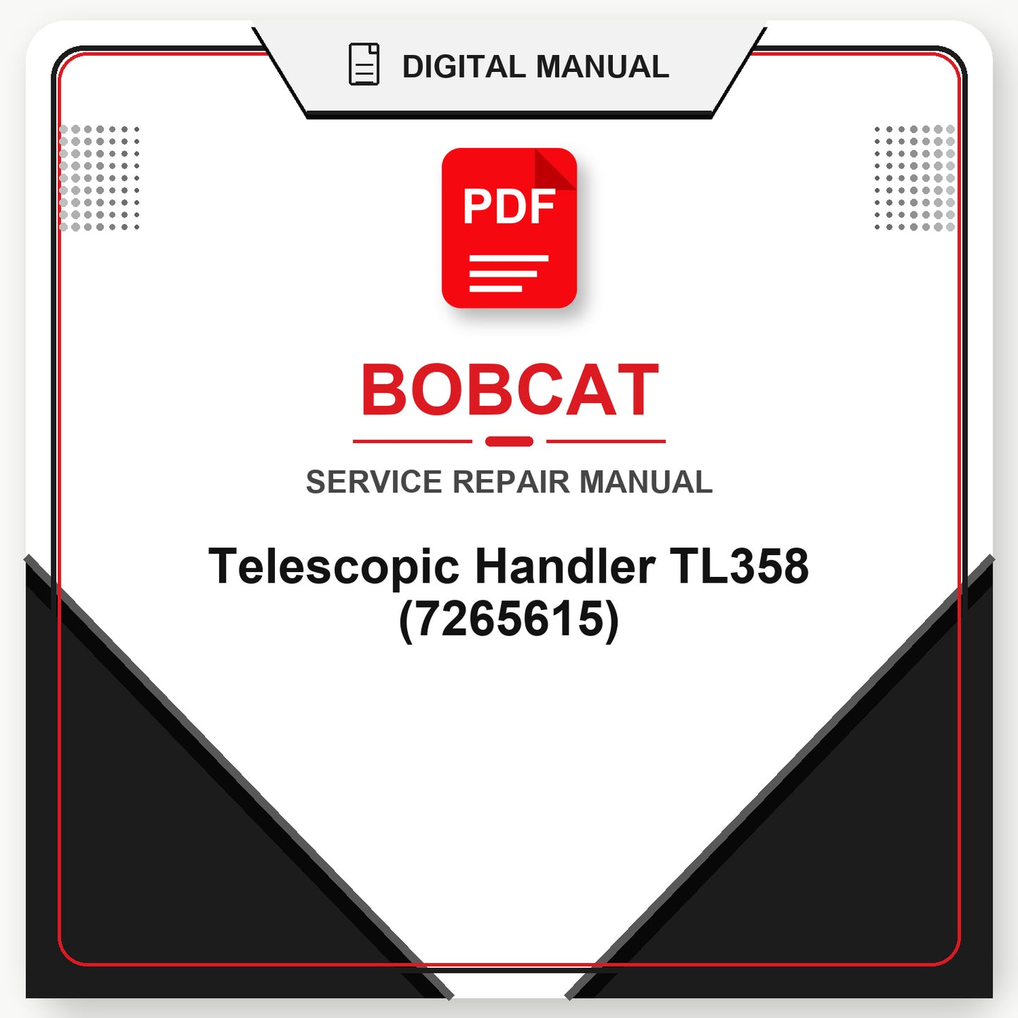 Bobcat Telescopic Handler TL358 Service Repair Manual (7265615)