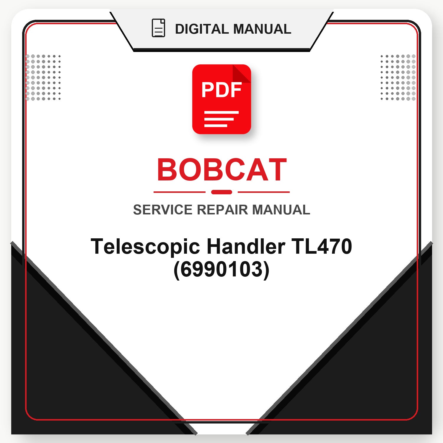Bobcat Telescopic Handler TL470 Service Repair Manual (6990103)