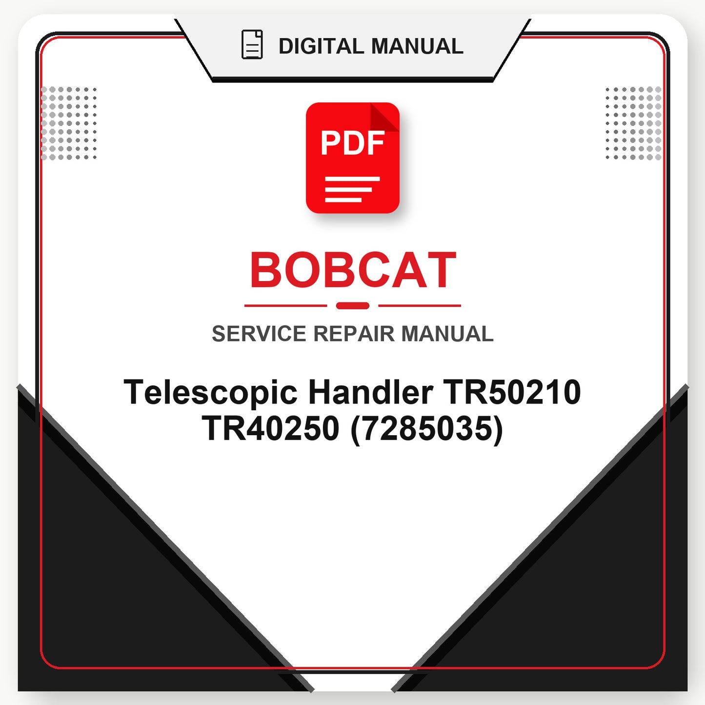 Bobcat Telescopic Handler TR50210 TR40250 Service Repair Manual (7285035)
