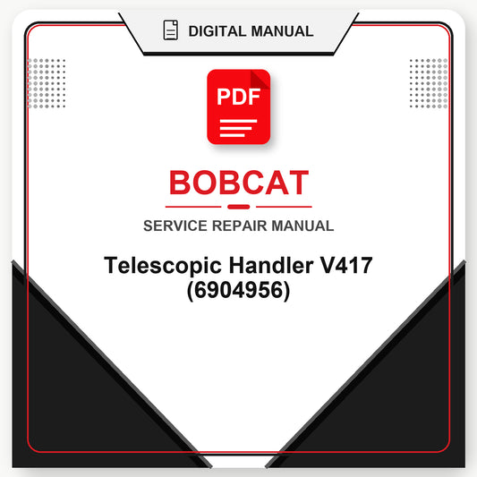Bobcat Telescopic Handler V417 Service Repair Manual (6904956)