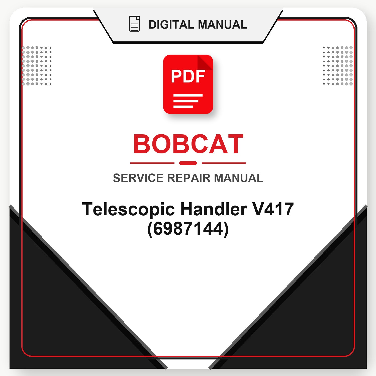 Bobcat Telescopic Handler V417 Service Repair Manual (6987144)