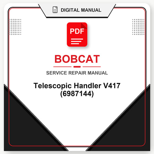 Bobcat Telescopic Handler V417 Service Repair Manual (6987144)