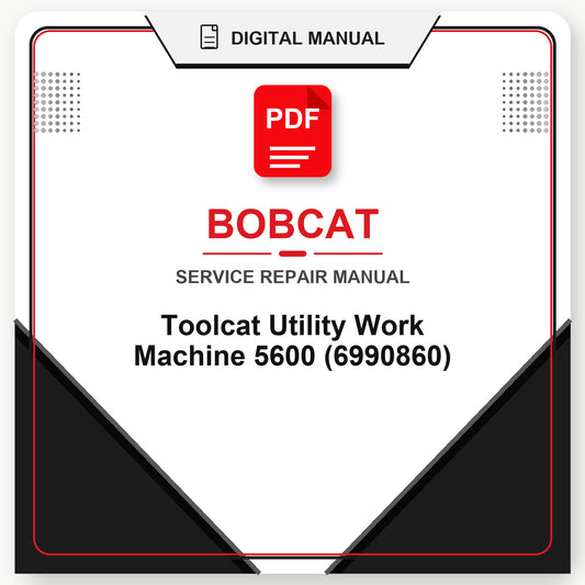 Bobcat Toolcat Utility Work Machine 5600 Service Repair Manual (6990860)