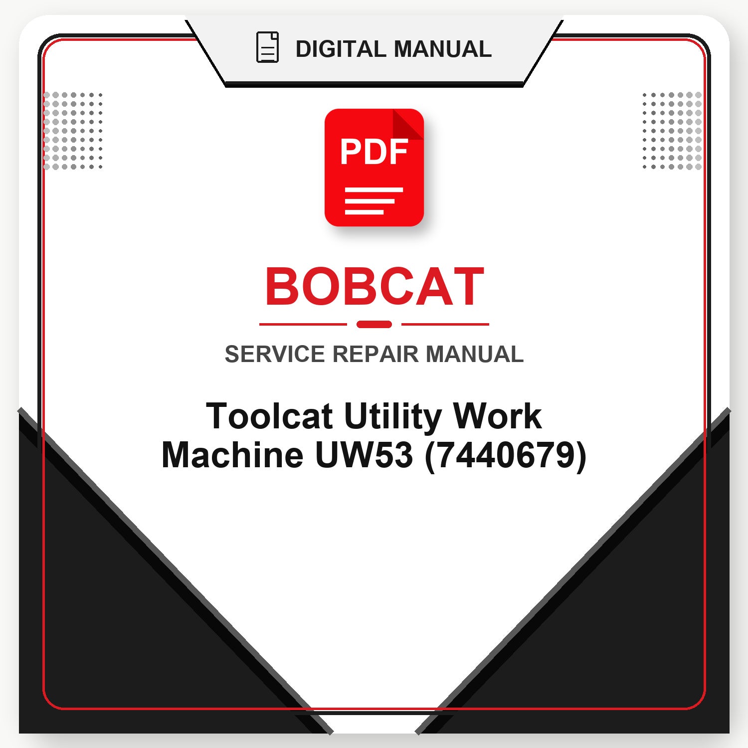 Bobcat Toolcat Utility Work Machine UW53 Service Repair Manual (7440679)