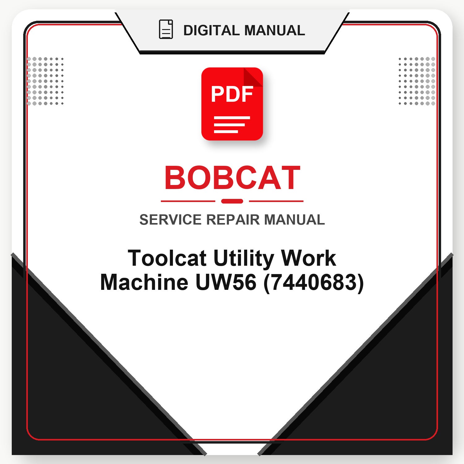 Bobcat Toolcat Utility Work Machine UW56 Service Repair Manual (7440683)
